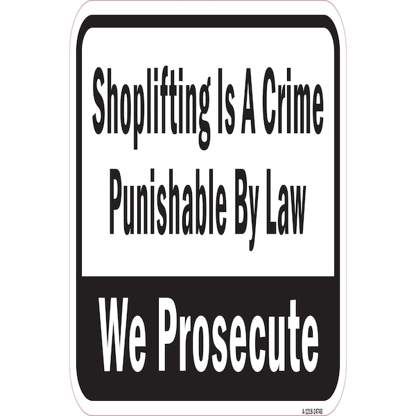 Signmission Shoplifting Is A Crime Punishable By Law We Prosec Aluminum, A-1218-24740 A-1218-24740 - main